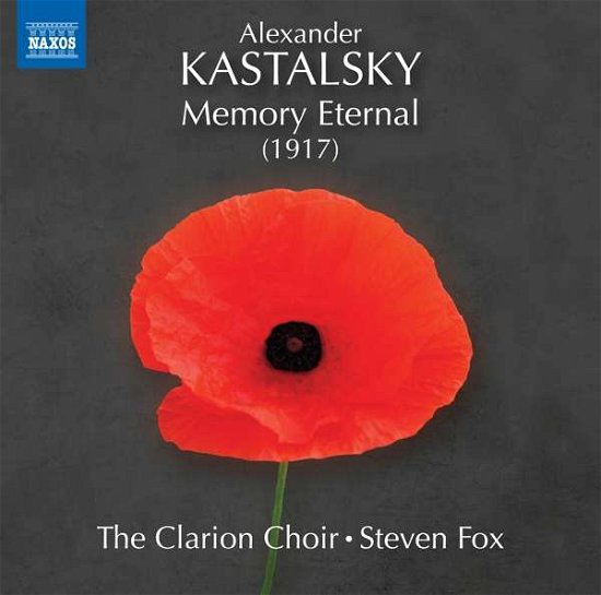 Alexander Kastalsky: Memory Eternal - Clarion Choir / Fox - Music - NAXOS - 0747313388974 - August 10, 2018