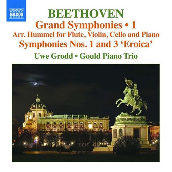 Cover for Grodd / Gould Piano Trio · L.V. Beethoven: Grand Symphonies. Vol. 1 - Arr. Hummel For Flute. Violin. Cello And Piano / Symphonies Nos. 1 And 3 Eroica (CD) (2019)