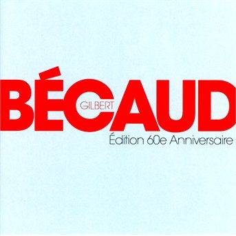 Cover for Gilbert Becaud · Edition 60e Anniversaire (CD) (2013)