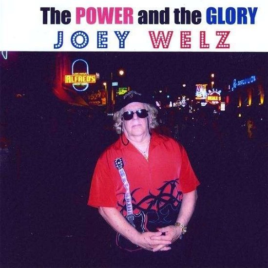 Cover for Joey Welz · Power &amp; the Glory (CD) (2010)