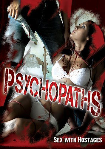 Cover for Feature Film · Psychopaths: Sex with Hostages (DVD) (2017)