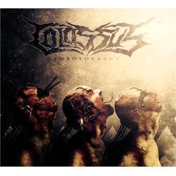 Cover for Colossus · Lobotocracy (CD)