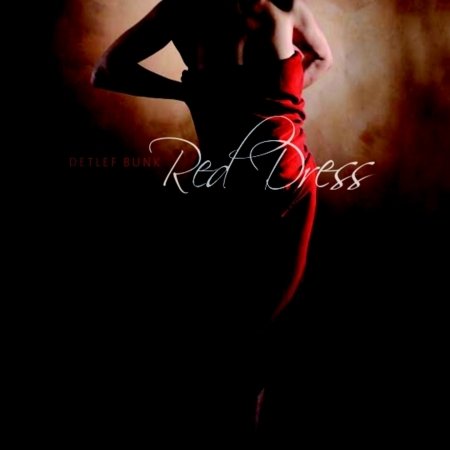 Cover for Detlef Bunk · Red Dress (CD) (2008)