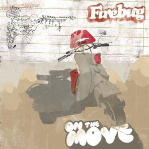 Cover for Firebug · On The Move (CD) (2006)