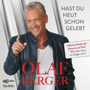 Cover for Olaf Berger · Hast Du Heut Schon Gelebt (CD) (2017)
