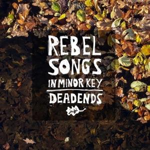 Cover for Deadends · Rebel Songs In Minor Key (cv) (LP) (2022)