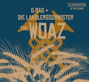 G.Rag Und Die Landlergschwister · The Woaz (CD) (2010)