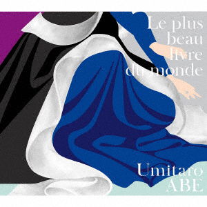 Cover for Umitaro Abe · Le Plus Beau Livre De Monde (CD) [Japan Import edition] (2020)