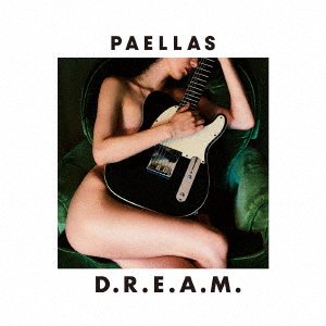 Cover for Paellas · D.r.e.a.m. (CD) [Japan Import edition] (2017)