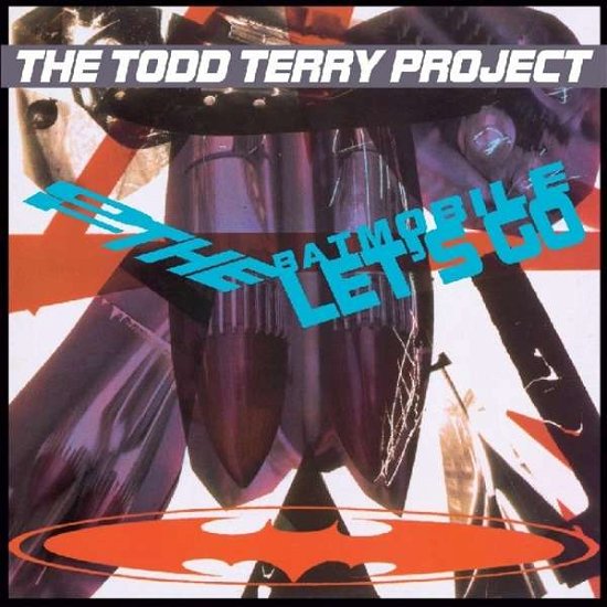 Todd Terry Project · To The Batmobile Lets Go (LP) (2019)