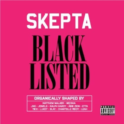 Blacklisted - Skepta - Music - 3BEAT PRODUCTIONS - 5037128004974 - December 6, 2019
