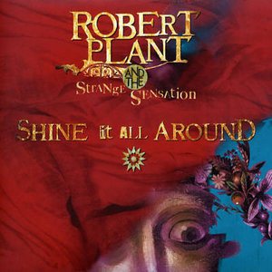 Shine It All Around - Robert Plant - Musik - SANCTUARY PRODUCTIONS - 5050159036974 - 25. April 2005