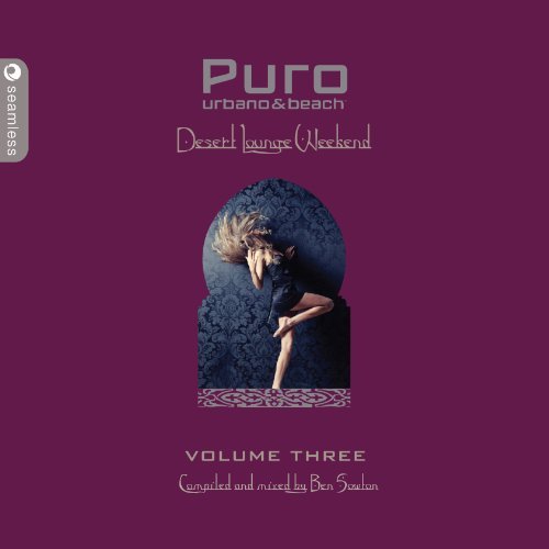 Puro Desert Lounge 3 / Various - Puro Desert Lounge 3 / Various - Muziek - MEERKAT - 5055142200974 - 11 mei 2010