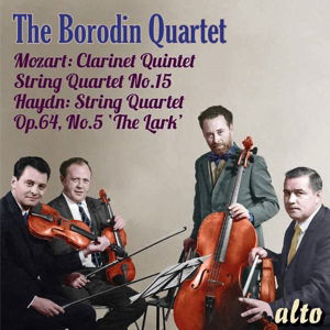 Haydn String Quartet the Lark / Mozart: String Qt No.15 / Clarinet Quintet - Borodin Quartet - Muziek - ALTO CLASSICS - 5055354412974 - 1 oktober 2015