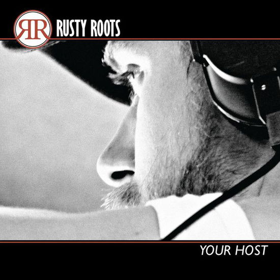 Cover for Rusty Roots · Rusty Roots - Your Host (CD) [Digipak] (2014)