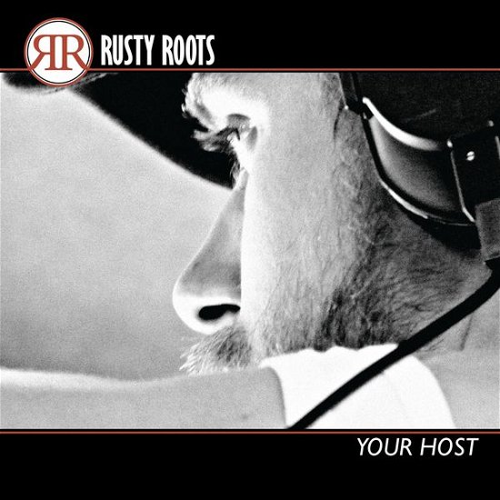 Rusty Roots · Rusty Roots - Your Host (CD) [Digipak] (2014)