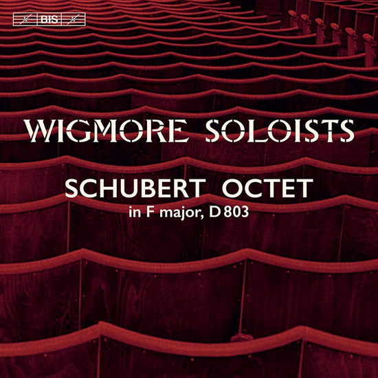 Schubert: Octet in F Major D803 - Wigmore Soloists - Music - BIS - 7318599925974 - October 1, 2021