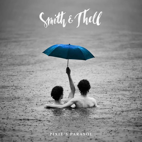 Pixie's Parasol - Smith & Thell - Musik -  - 7332181104974 - 2. juli 2021