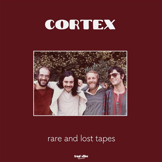 Rare And Lost Tapes - Cortex - Musique - TRAD VIBE - 8026208093974 - 8 décembre 2023