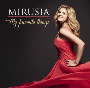 Cover for Mirusia · My Favourite Things (CD) (2014)
