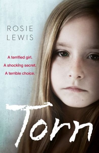 Cover for Rosie Lewis · Torn: A Terrified Girl. a Shocking Secret. a Terrible Choice. (Paperback Book) (2016)