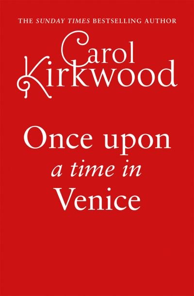 Cover for Carol Kirkwood · Once Upon a Time in Venice (Hardcover Book) (2024)