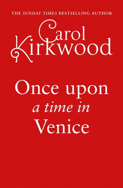 Cover for Carol Kirkwood · Once Upon a Time in Venice (Hardcover bog) (2024)