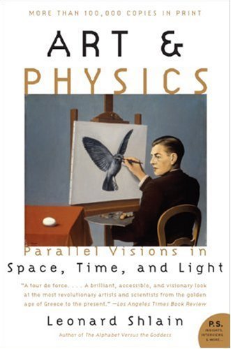 Art & Physics: Parallel Visions in Space, Time, and Light - Leonard Shlain - Böcker - HarperCollins - 9780061227974 - 27 februari 2007