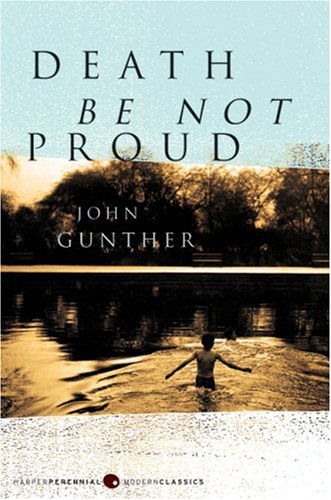 Cover for John Gunther · Death be Not Proud (Pocketbok) [New edition] (2007)