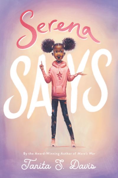 Cover for Tanita S. Davis · Serena Says (Hardcover Book) (2020)