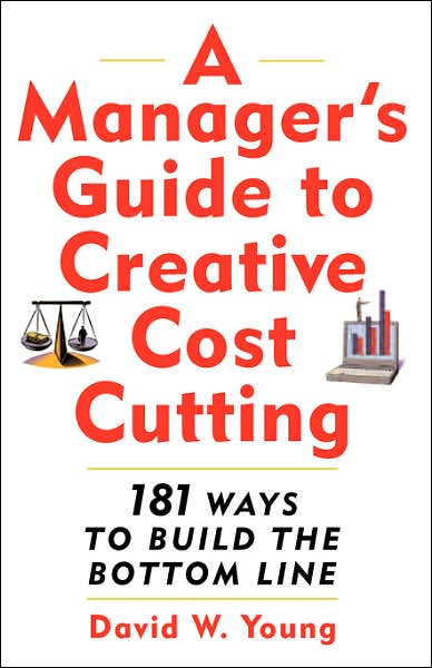 Cover for David Young · A Manager's Guide to Creative Cost Cutting (Paperback Book) (2002)