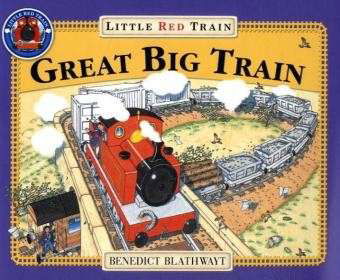 Cover for Benedict Blathwayt · The Little Red Train: Great Big Train (Paperback Bog) (2004)