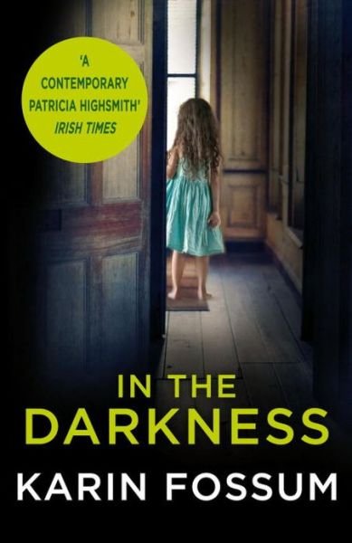 Cover for Karin Fossum · In the Darkness: An Inspector Sejer Novel - Inspector Sejer (Paperback Book) (2013)