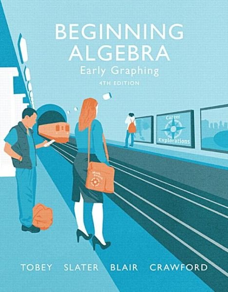 Cover for Tobey, John, Jr. · Beginning Algebra: Early Graphing (Paperback Book) (2016)