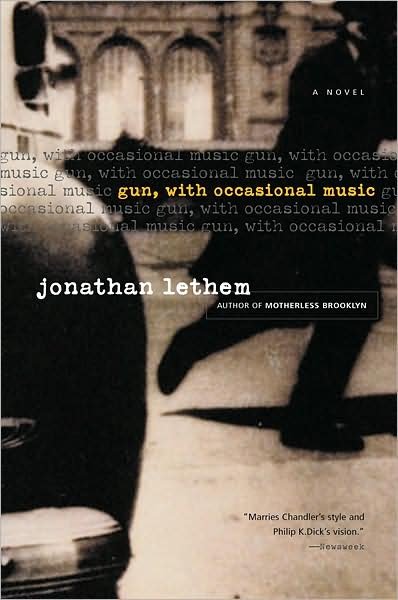 Cover for Jonathan Lethem · Gun, With Occasional Music: A Novel (Pocketbok) [Reprint edition] (2003)