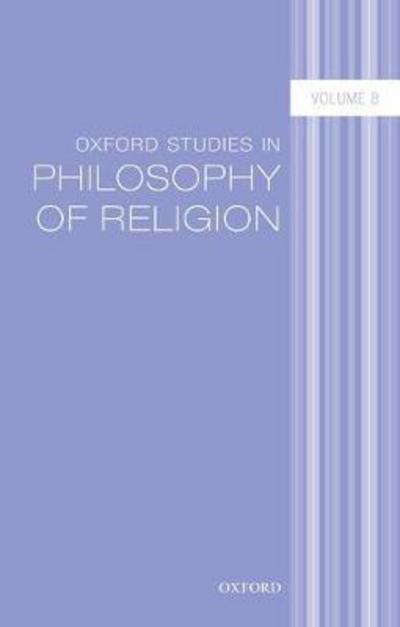 Cover for Jonathan L. Kvanvig · Oxford Studies in Philosophy of Religion Volume 8 - Oxford Studies in Philosophy of Religion (Paperback Book) (2017)