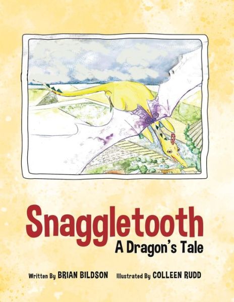 Cover for Brian Bildson · Snaggletooth A Dragon's Tale (Paperback Book) (2020)