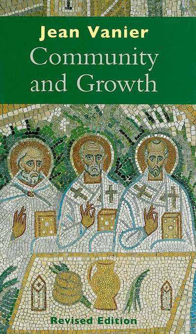 Cover for Jean Vanier · Community and Growth (Pocketbok) [UK edition] (2006)
