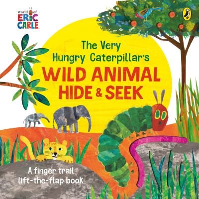 Cover for Eric Carle · The Very Hungry Caterpillar's Wild Animal Hide-and-Seek (Kartonbuch) (2021)