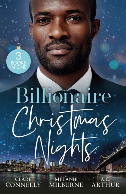 Clare Connelly · Billionaire Christmas Nights: Bound by Their Christmas Baby (Christmas Seductions) / Never Gamble with a Caffarelli / a Private Affair (Paperback Book) (2024)