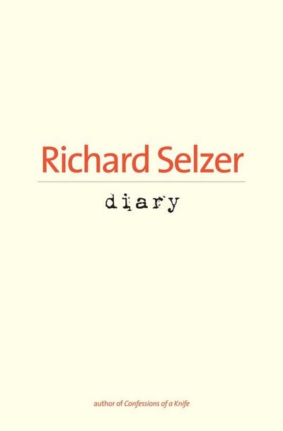 Cover for Richard Selzer · Diary (Paperback Book) (2013)
