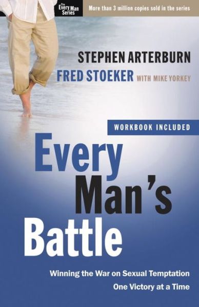 Cover for Stephen Arterburn · Every Man's Battle (Includes Workbook): Winning the War on Sexual Temptation One Victory at a Time - Every Man (Paperback Book) (2009)