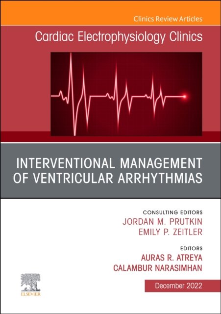 Cover for Auras R. Atreya · Interventional Management of Ventricular Arrhythmias, An Issue of Cardiac Electrophysiology Clinics - The Clinics: Internal Medicine (Hardcover Book) (2022)
