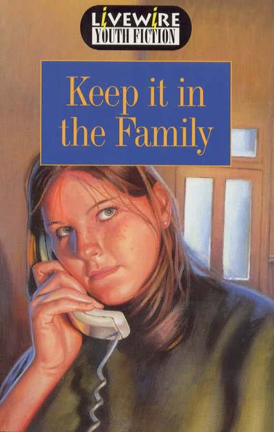 Livewire Youth Fiction Keep it in the Family - Livewires - Iris Howden - Bøger - Cambridge University Press - 9780340720974 - 6. april 1998