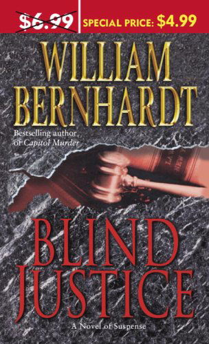 Cover for William Bernhardt · Blind Justice: A Novel of Suspense - Ben Kincaid (Paperback Book) (2005)