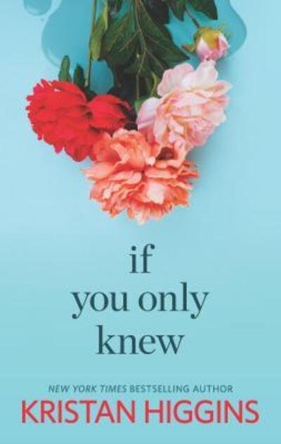Cover for Kristan Higgins · If You Only Knew (Paperback Book) (2015)