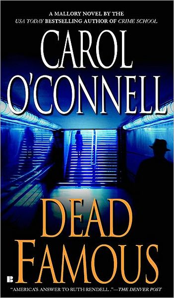 Cover for Carol O'connell · Dead Famous (A Mallory Novel) (Paperback Book) (2004)