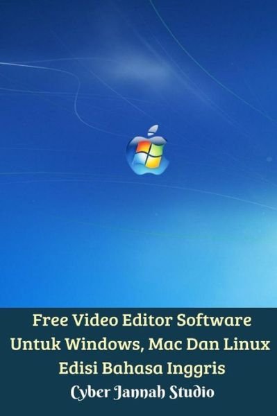 Cover for Cyber Jannah Studio · Free Video Editor Software Untuk Windows, Mac Dan Linux Edisi Bahasa Inggris (Pocketbok) (2024)