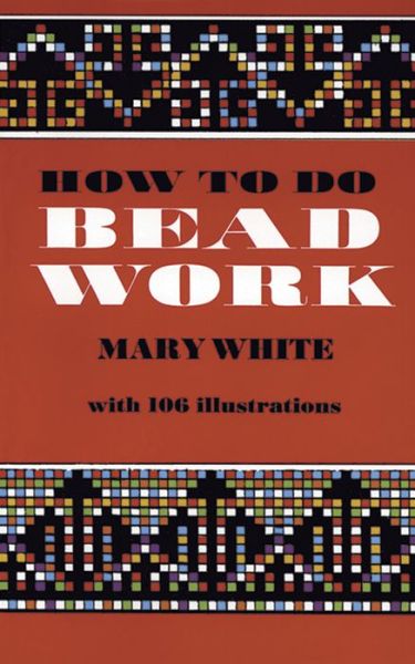 Cover for Mary White · How to Do Bead Work (Paperback Book) [New edition] (2000)