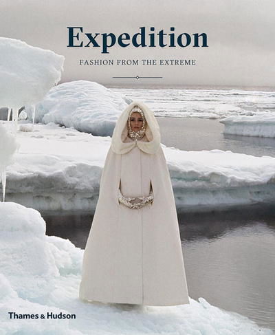 Cover for Patricia Mears · Expedition: Fashion from the Extreme (Hardcover Book) (2017)